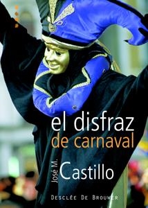 DISFRAZ DE CARNAVAL, EL | 9788433021113 | CASTILLO SÁNCHEZ, JOSÉ Mª