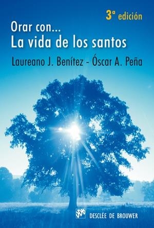 ORAR CON... LA VIDA DE LOS SANTOS | 9788433020673 | BENÍTEZ GRANDE-CABALLERO, LAUREANO / PEÑA MAYORAL, OSCAR ALBERTO