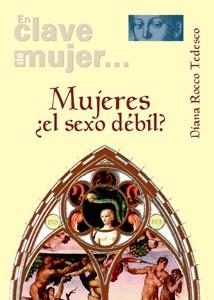 MUJERES ¿EL SEXO DÉBIL? | 9788433022356 | ROCCO TEDESCO, DIANA
