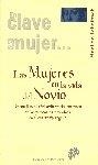 MUJERES EN LA VIDA DEL NOVIO, LAS. UN ANÁLISIS HISTÓRICO-LITERARIO FEMINISTA | 9788433015808 | FEHRIBACH, ADELINE