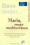 MARIA, MUJER MEDITERRÁNEA | 9788433013712 | GOMEZ/ACEBO/BAUTISTA/NAVARRO/DEL PINO