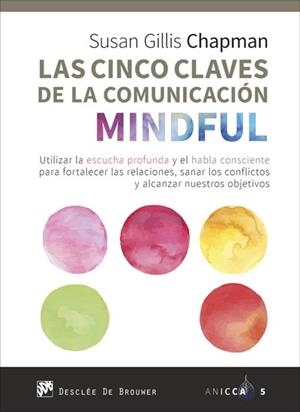 CINCO CLAVES DE LA COMUNICACIÓN MINDFUL | 9788433029539 | GILLIS CHAPMAN, SUSAN