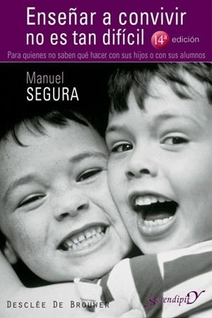 ENSEÑAR A CONVIVIR NO ES TAN DIFICIL | 9788433019400 | SEGURA, M.