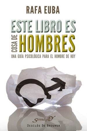 ESTE LIBRO ES COSA DE HOMBRES | 9788433024442 | EUBA, RAFA