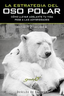 ESTRATEGIA DEL OSO POLAR, LA | 9788433023674 | HUBER, MORITZ