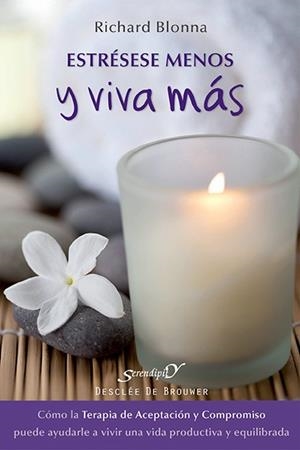 ESTRESESE MENOS Y VIVA MAS | 9788433026057 | BLONNA, RICHARD