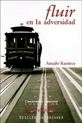 FLUIR EN LA ADVERSIDAD | 9788433018519 | RAMIREZ, AMADO