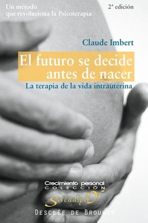 FUTURO SE DECIDE ANTES DE NACER | 9788433018847 | IMBERT, CLAUDE