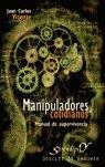 MANIPULADORES COTIDIANOS | 9788433020536 | VICENTE CASADO, J. C.