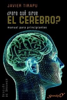 PARA QUE SIRVE EL CEREBRO | 9788433022066 | TIRAPU, JAVIER