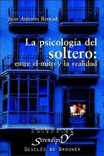 PSICOLOGIA DEL SOLTERO, LA | 9788433018526 | BERNAD, J. A.