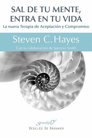 SAL DE TU MENTE ENTRA EN TU VIDA | 9788433026439 | HAYES, STEVEN C.
