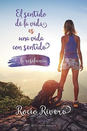 SENTIDO DE LA VIDA ES UNA VIDA CON SENTIDO, EL | 9788433027801 | RIVERO, ROCIO