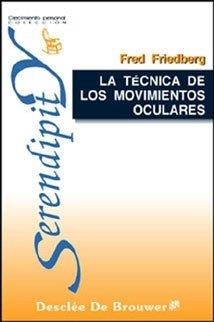 TECNICA DE LOS MOVIMIENTOS OCULA | 9788433017710 | FRIEDBERG, FRED