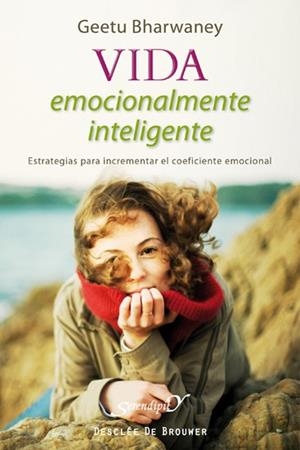 VIDA EMOCIONALMENTE INTELIGENTE | 9788433024558 | BHARWANEY, GEETU