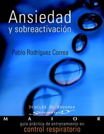 ANSIEDAD Y SOBREACTIVACION | 9788433022127 | RODRIGUEZ CORREA, PABLO