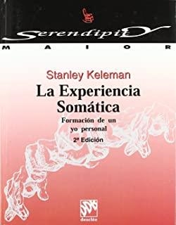 EXPERIENCIA SOMATICA, LA | 9788433012081 | KELEMAN, S.