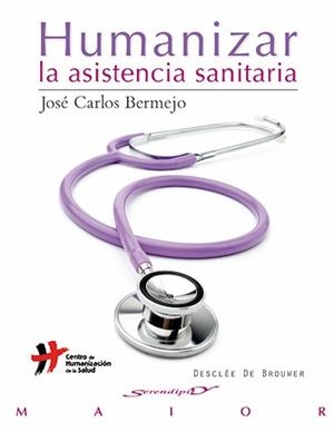 HUMANIZAR LA ASISTENCIA SANITARI | 9788433027030 | BERMEJO, JOSE CARLOS