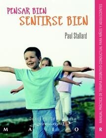 PENSAR BIEN, SENTIRSE BIEN | 9788433021748 | STALLARD, PAUL