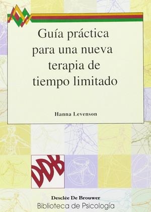 GUIA PRACTICA PARA NUEVA TERAPIA TIEMPO LIMITADO | 9788433012227 | LEVENSON, HANNA
