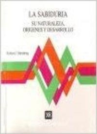 SABIDURIA SU NATURALEZA ORIGENES Y DESARROLLO | 9788433010056 | STENBERG, R.