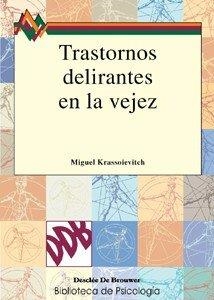 TRASTORNOS DELIRANTES EN LA VEJEZ | 9788433018878 | KRASSOIEVITCH, MIGUEL