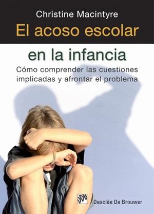ACOSO ESCOLAR EN LA INFANCIA, EL | 9788433025630 | MACINTYRE, CHRISTINE
