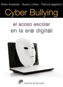 CYBER BULLYING | 9788433023988 | KOWALSKI, ROBIN / LIMBER, SUSAN / AGATSTON, PATRICIA