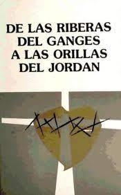 DE LAS RIBERAS DEL GANGES A LAS ORILLAS DEL JORDÁN | 9788433008169