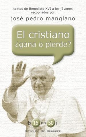 CRISTIANO ¿GANA O PIERDE?, EL | 9788433024046 | RATZINGER, JOSEPH