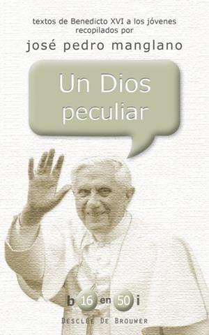DIOS PECULIAR, UN | 9788433024114 | RATZINGER, JOSEPH