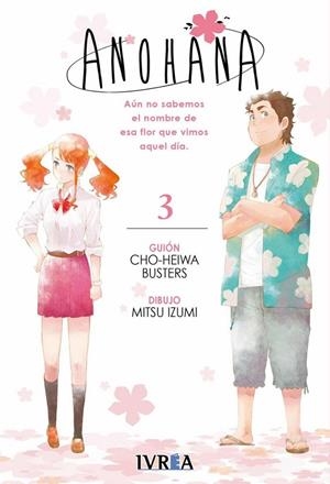 ANOHANA 03 | 9788416905645 | BUSTERS, CHO-HEIWA / IZUMI, MITSU