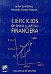 EJERCICIOS DE TEORIA Y POLITICA  FINANCIERA | 9788433013576 | SANTIBÁÑEZ GRUBER, JAVIER/GÓMEZ BEZARES, FERNANDO