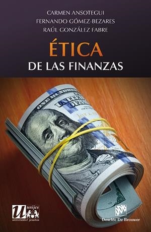 ETICA DE LAS FINANZAS | 9788433027481 | ANSOTEGUI, CARMEN / GÓMEZ-BEZARES, FERNANDO / GONZÁLEZ FABRE, RAÚL