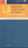 MEDIACION : UN RETO PARA EL FUTUR | 9788433017468 | FERRER, M. / SARRADO, J. J.