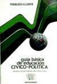 GUIA BASICA DE EDUCACION CIVICO-POLÍTICA | 9788433008893 | ALLENDE, F.