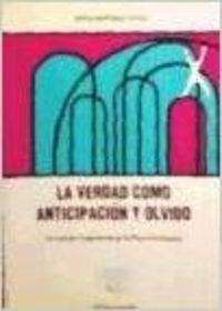 VERDAD COMO ANTICIPACION Y OLVIDO | 9788433010940 | MARTINEZ GORDO, J.