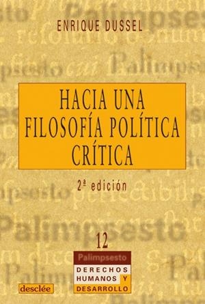 HACIA UNA FILOSOFIA POLITICA CRITICA | 9788433016126 | DUSSEL, E.