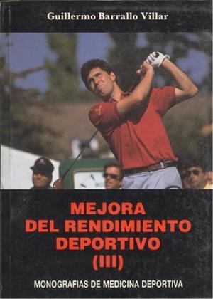 MEJORA DEL RENDIMIENTO DEPORTIVO 3 | 9788433009364 | BARRALLO VILLAR, J.