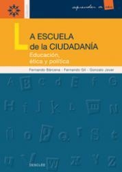 ESCUELA DE LA CIUDADANIA, LA | 9788433014481 | BARCENA, F. / GIL, F. / JOVER, G.