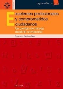 EXCELENTES PROFESIONALES Y COMPROMETIDOS CIUDADANO | 9788433018601 | BARA, ESTEBAN