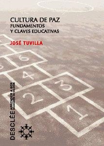 CULTURA DE PAZ. FUNDAMENTOS Y CLAVES EDUCATIVAS | 9788433019134 | TUVILLA, J.