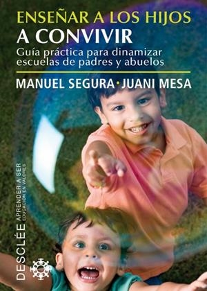 ENSEÑAR A LOS HIJOS A CONVIVIR | 9788433024619 | SEGURA VALERO, GASTON