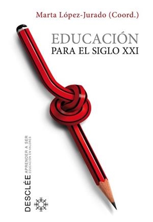 EDUCACION PARA EL SIGLO XXI | 9788433025005 | LOPEZ JURADO, MARTA