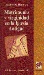 MATRIMONIO Y VIRGINIDAD EN LA IGLESIA ANTIGUA | 9788433014702 | HAMMAN, A.