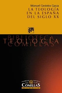 TEOLOGIA EN LA ESPAÑA DEL SIGLO XX | 9788433019097 | GESTEIRA GARZA, MANUEL