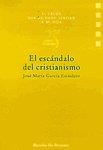 ESCANDALO DEL CRISTIANISMO, EL | 9788433013965 | GARCIA ESCUDERO, J. M.