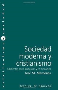SOCIEDAD MODERNA Y CRISTIANA | 9788433006561 | MARDONES, J. M.