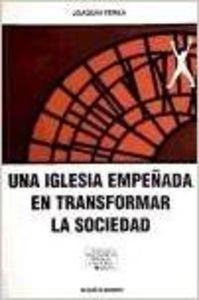 UNA IGLESIA EMPEÑADA EN TRANSFORMAR LA SOCIEDAD DE VIZCAYA | 9788433009517 | PEREA, J.