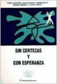 SIN CERTEZA Y CON ESPERANZA | 9788433011855 | ZUBERO, I. / LANCEROS, P.